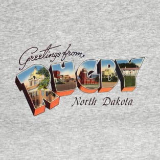 Greetings from Rugby North Dakota T-Shirt